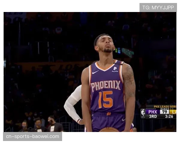 凤凰阵容变化：后卫改任前锋，个人状态提升助力球队发展